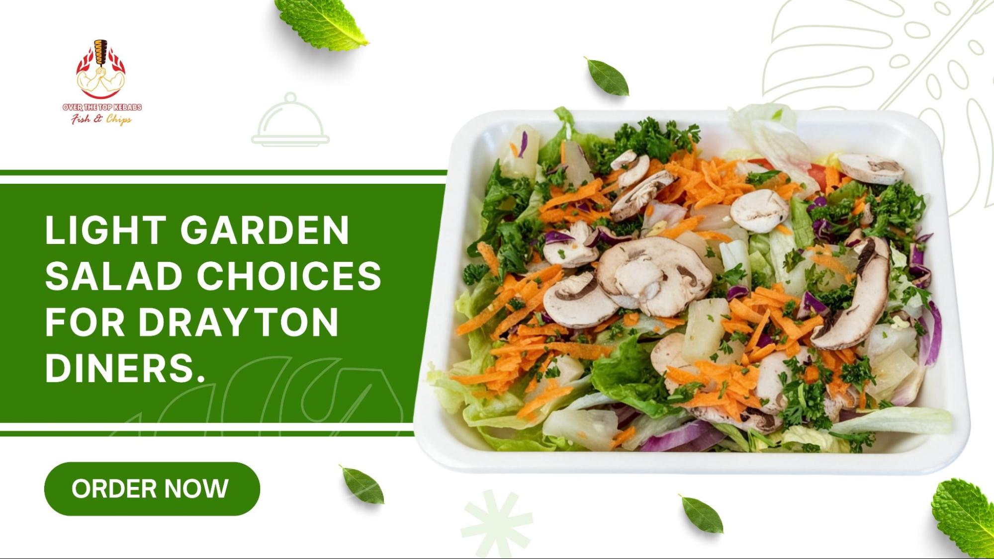 Light Garden Salad Choices for Drayton Diners